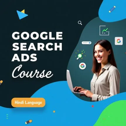 Google Search Ads Course in Hindi