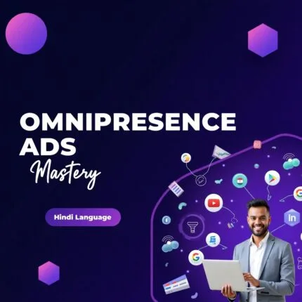 Omnipresence Ads Course in Hindi